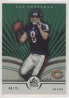 Rex Grossman #/75