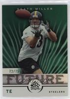 Heath Miller [EX to NM] #/75