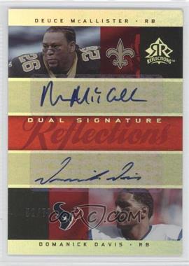 2005 Upper Deck Reflections - Dual Signature Reflections #DS-MD - Deuce McAllister, Domanick Davis /70