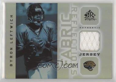 2005 Upper Deck Reflections - Fabric Reflections #FR-BL - Byron Leftwich