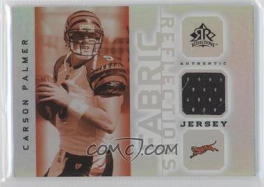 2005 Upper Deck Reflections - Fabric Reflections #FR-CP - Carson Palmer