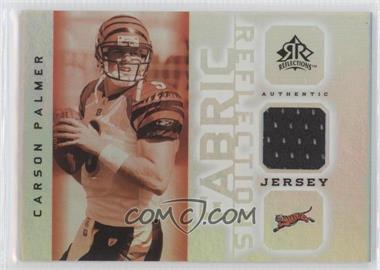2005 Upper Deck Reflections - Fabric Reflections #FR-CP - Carson Palmer