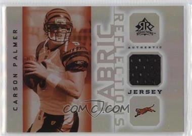 2005 Upper Deck Reflections - Fabric Reflections #FR-CP - Carson Palmer
