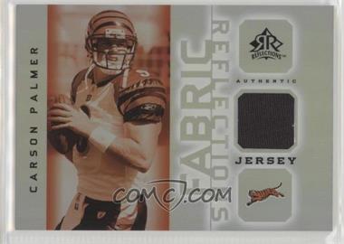 2005 Upper Deck Reflections - Fabric Reflections #FR-CP - Carson Palmer