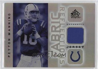2005 Upper Deck Reflections - Fabric Reflections #FR-PM - Peyton Manning