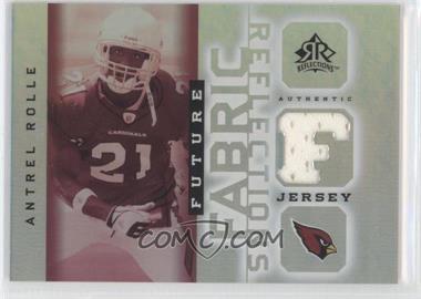 2005 Upper Deck Reflections - Future Fabric Reflections #FFR-AN - Antrel Rolle