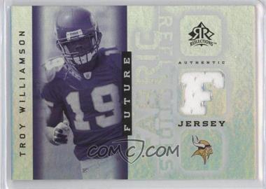 2005 Upper Deck Reflections - Future Fabric Reflections #FFR-TW - Troy Williamson