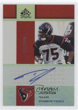 2005 Upper Deck Reflections - Rookie Exclusives Autographs #RE-TJ - Travis Johnson /100