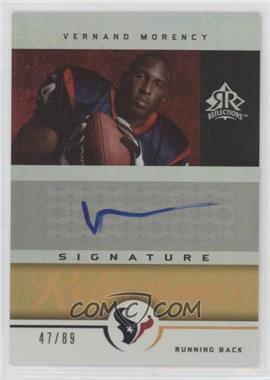 2005 Upper Deck Reflections - Signature Reflections - Gold #SR-VM - Vernand Morency /89