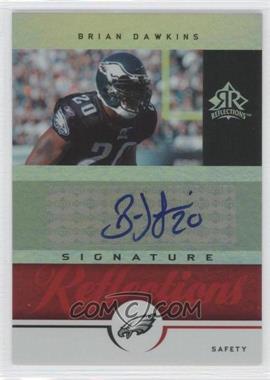 2005 Upper Deck Reflections - Signature Reflections #SR-BD - Brian Dawkins