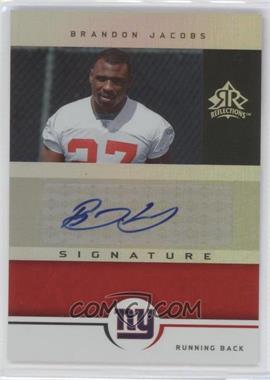 2005 Upper Deck Reflections - Signature Reflections #SR-BJ - Brandon Jacobs