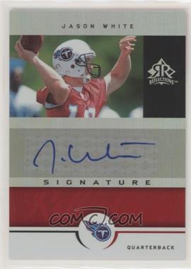 2005 Upper Deck Reflections - Signature Reflections #SR-JW - Jason White