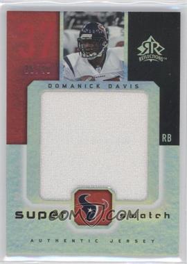 2005 Upper Deck Reflections - Super Swatch #SS-DD - Domanick Davis /40