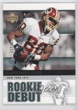 2005 Upper Deck Rookie Debut - [Base] - Gold 100 #100 - Laveranues Coles /100