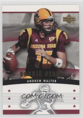 2005 Upper Deck Rookie Debut - [Base] - Gold 150 #105 - Andrew Walter /150