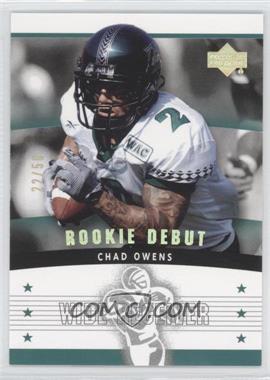 2005 Upper Deck Rookie Debut - [Base] - Gold Spectrum #194 - Chad Owens /50