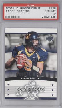 2005 Upper Deck Rookie Debut - [Base] #126 - Aaron Rodgers [PSA 10 GEM MT]