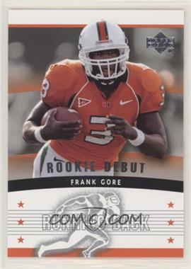 2005 Upper Deck Rookie Debut - [Base] #134 - Frank Gore