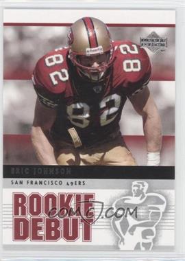 2005 Upper Deck Rookie Debut - [Base] #85 - Eric Johnson