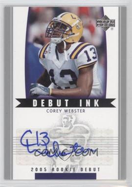 2005 Upper Deck Rookie Debut - Debut Ink #DI-CO - Corey Webster
