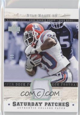 2005 Upper Deck Rookie Debut - Saturday Patches #SAP-RM - Ryan Moats /50