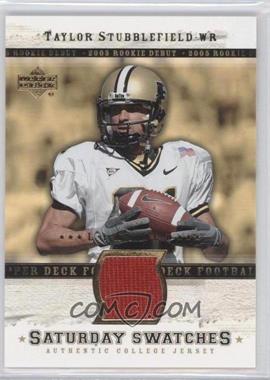 2005 Upper Deck Rookie Debut - Saturday Swatches - Limited #SA-TS - Taylor Stubblefield