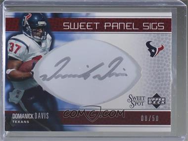 2005 Upper Deck Sweet Spot - Sweet Panel Sigs #SP-DD - Domanick Davis /50