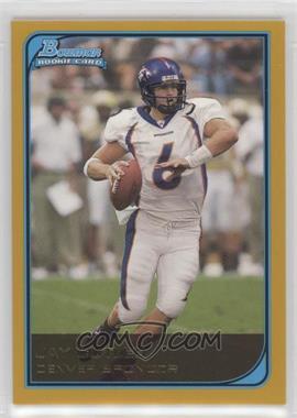 2006 Bowman - [Base] - Gold #114 - Jay Cutler