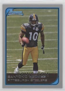 2006 Bowman - [Base] #115 - Santonio Holmes