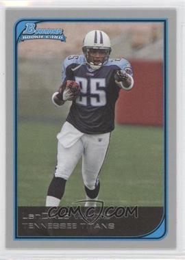 2006 Bowman - [Base] #116 - LenDale White