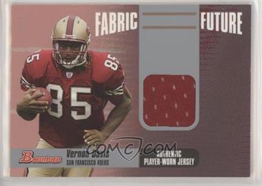 2006 Bowman - Fabric of the Future #FF-VD - Vernon Davis