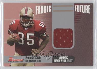 2006 Bowman - Fabric of the Future #FF-VD - Vernon Davis