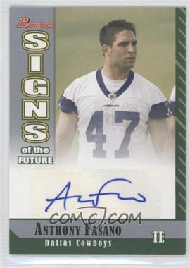 2006 Bowman - Signs of the Future #SF-AF - Anthony Fasano