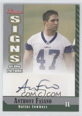 2006 Bowman - Signs of the Future #SF-AF - Anthony Fasano