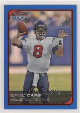 2006 Bowman Chrome - [Base] - Blue Refractor #177 - David Carr /150