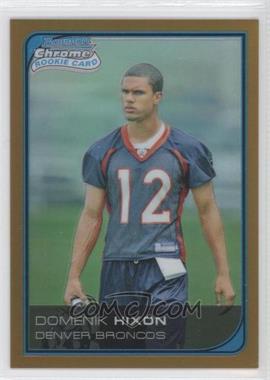 2006 Bowman Chrome - [Base] - Gold Refractor #27 - Domenik Hixon /50