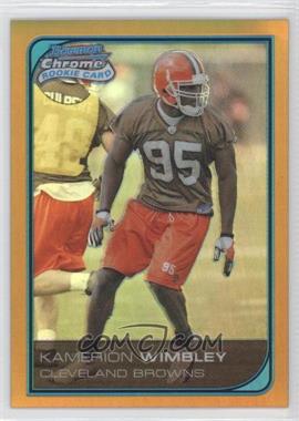 2006 Bowman Chrome - [Base] - Gold Refractor #71 - Kamerion Wimbley /50