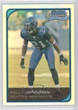 2006 Bowman Chrome - [Base] - Refractor #102 - Kelly Jennings