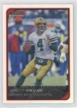 2006 Bowman Chrome - [Base] - Refractor #163 - Brett Favre