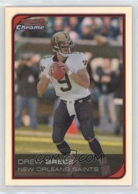 2006 Bowman Chrome - [Base] - Refractor #186 - Drew Brees