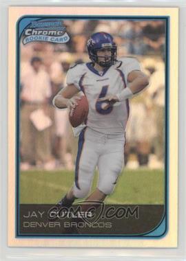 2006 Bowman Chrome - [Base] - Refractor #222 - Jay Cutler