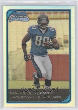 2006 Bowman Chrome - [Base] - Refractor #252 - Marcedes Lewis