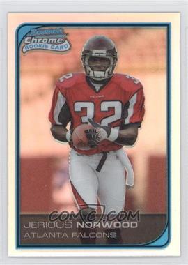 2006 Bowman Chrome - [Base] - Refractor #256 - Jerious Norwood