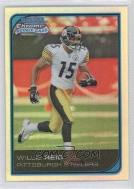 2006 Bowman Chrome - [Base] - Refractor #258 - Willie Reid