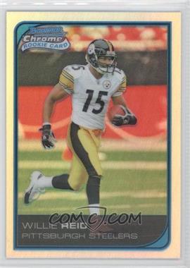 2006 Bowman Chrome - [Base] - Refractor #258 - Willie Reid