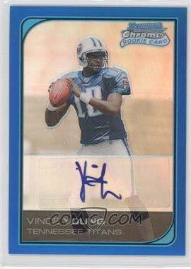 2006 Bowman Chrome - [Base] - Rookie Autographs Blue Refractor #221 - Vince Young /75