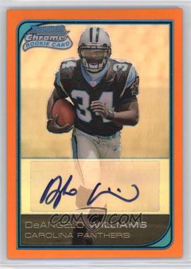 2006 Bowman Chrome - [Base] - Rookie Autographs Orange Refractor #228 - DeAngelo Williams /25