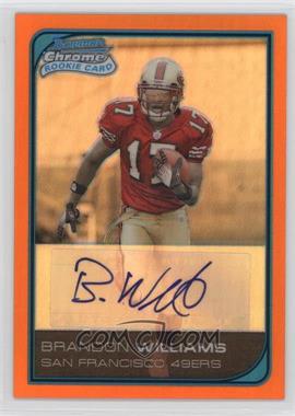2006 Bowman Chrome - [Base] - Rookie Autographs Orange Refractor #264 - Brandon Williams /25