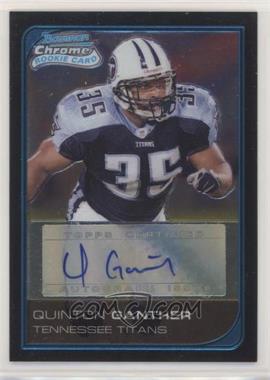2006 Bowman Chrome - [Base] - Rookie Autographs #240 - Quinton Ganther /199