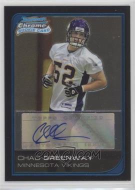 2006 Bowman Chrome - [Base] - Rookie Autographs #243 - Chad Greenway /199